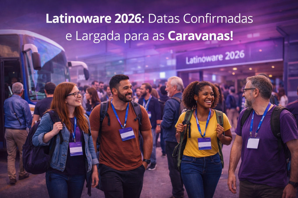 Latinoware 2026: Datas Confirmadas e Largada para as Caravanas!