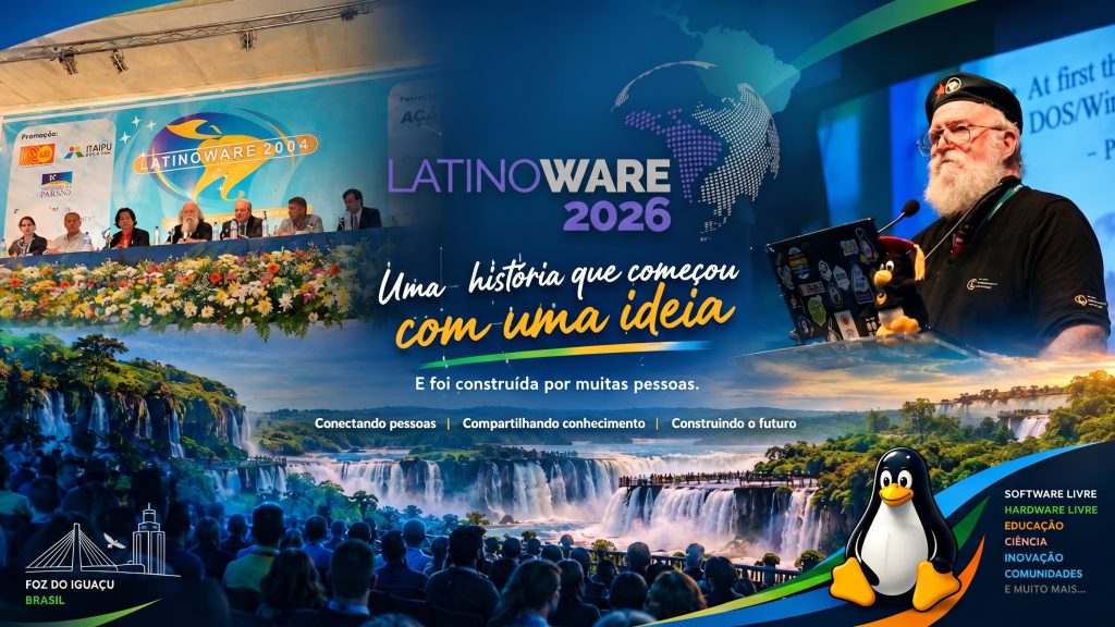Latinoware: uma história que começou com uma ideia e foi construída por muitas pessoas